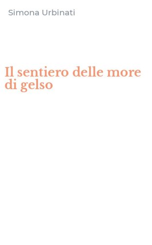 Il sentiero delle more di gelso
