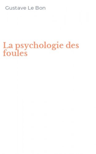 La psychologie des foules