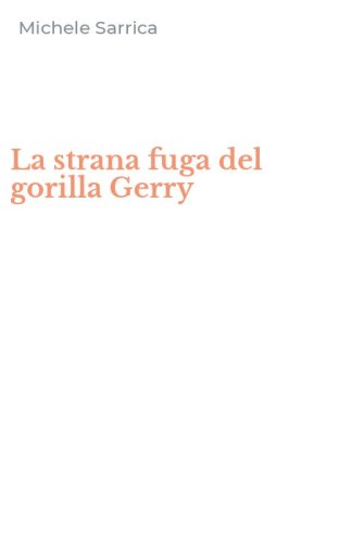 La strana fuga del gorilla Gerry