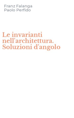 Le invarianti nell'architettura. Soluzioni d'angolo