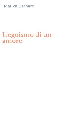L'egoismo di un amore