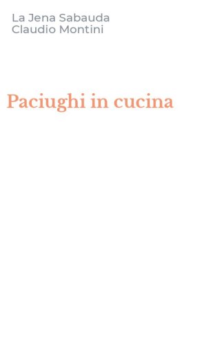 Paciughi in cucina
