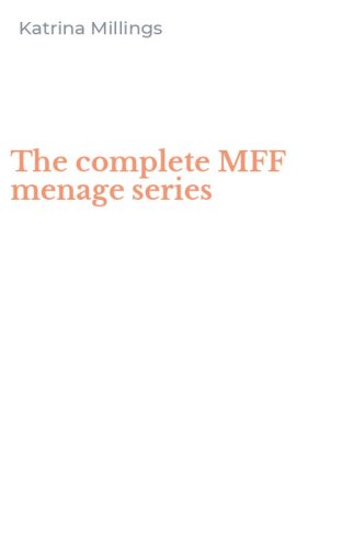 The complete MFF menage series