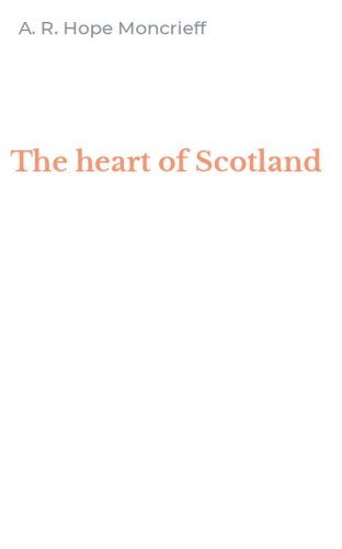 The heart of Scotland