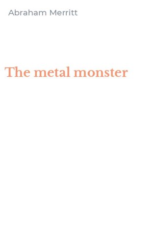 The metal monster