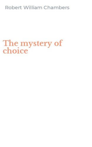 The mystery of choice