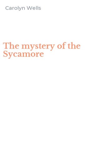 The mystery of the Sycamore