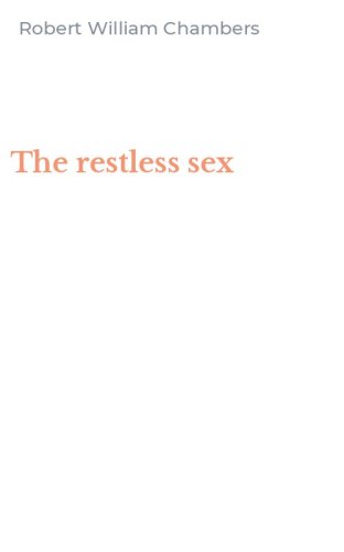 The restless sex