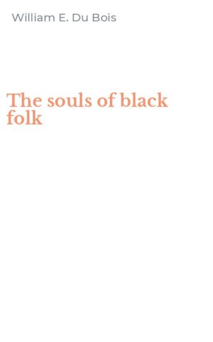 The souls of black folk