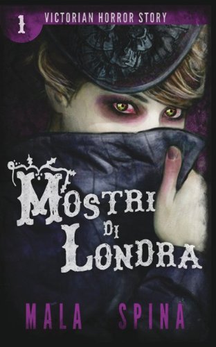 Mostri di Londra. Victorian horror story