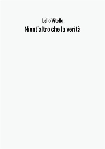 Nientaltro che la verit&agrave;