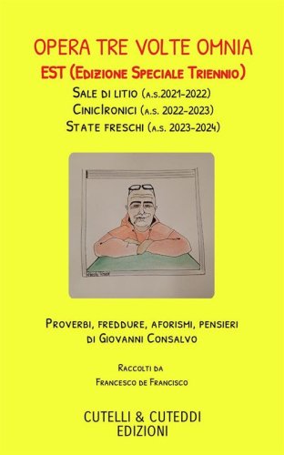 Opera tre volte omnia. Sale di litio-CinicIronici-State freschi