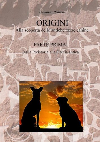 Origini. Alla scoperta delle antiche razze canine