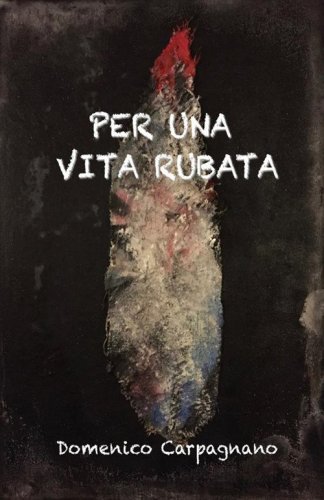 Per una vita rubata. Summum ius summa iniuria