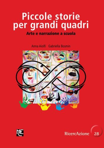 Piccole storie per grandi quadri. Arte e narrazione a scuola