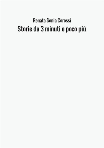 Storie da 3 minuti e poco pi&ugrave;