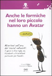 Anche le formiche nel loro piccolo hanno un avatar