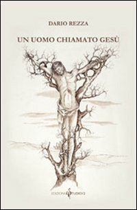 Un uomo chiamato Ges&ugrave;