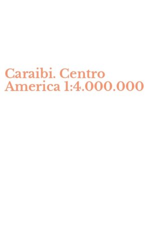Caraibi. Centro America 1:4.000.000