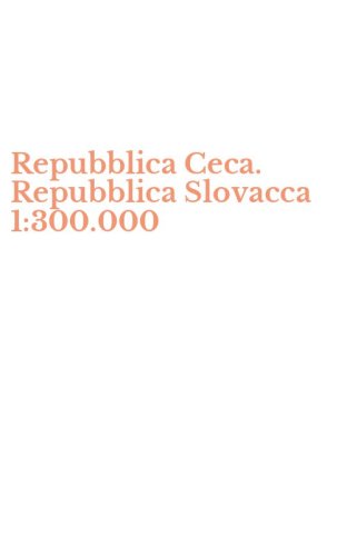 Repubblica Ceca. Repubblica Slovacca 1:300.000