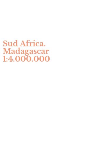 Sud Africa. Madagascar 1:4.000.000