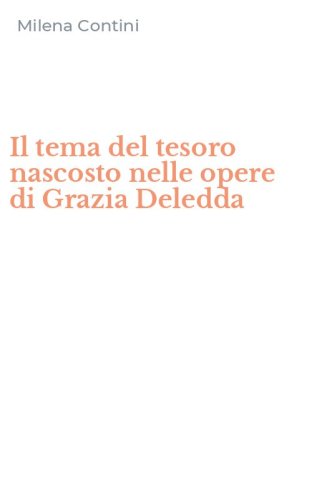 Il tema del tesoro nascosto nelle opere di Grazia Deledda