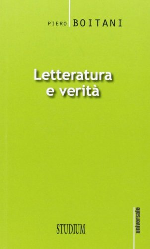 Letteratura e verit&agrave;