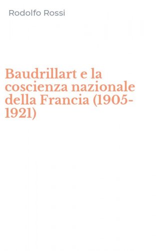 Baudrillart e la coscienza nazionale della Francia (1905-1921)