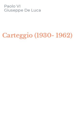 Carteggio (1930-1962)