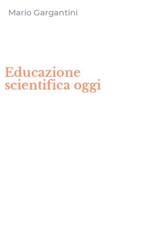Educazione scientifica oggi