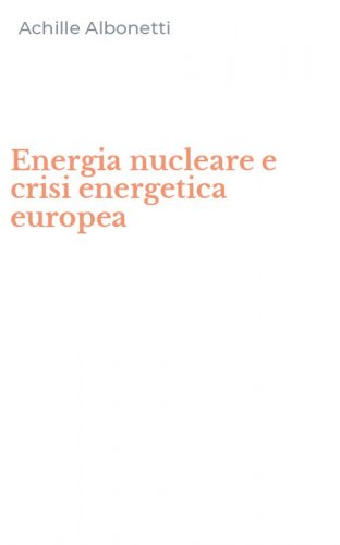 Energia nucleare e crisi energetica europea