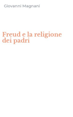Freud e la religione dei padri