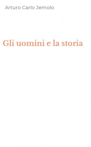 Gli uomini e la storia