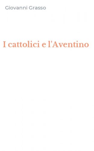 I cattolici e l'Aventino
