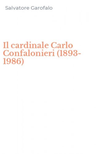 Il cardinale Carlo Confalonieri (1893-1986)