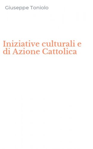 Iniziative culturali e di Azione Cattolica