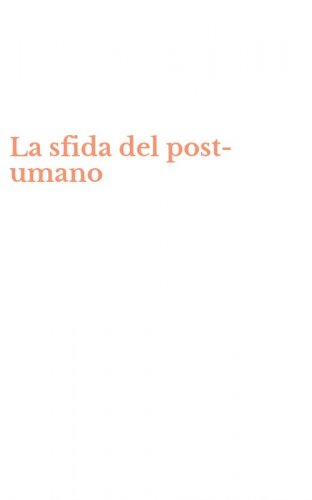 La sfida del post-umano