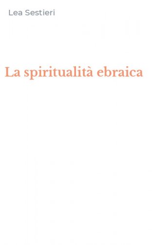 La spiritualit&agrave; ebraica