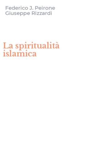 La spiritualit&agrave; islamica