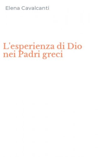 L'esperienza di Dio nei Padri greci