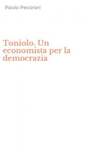 Toniolo. Un economista per la democrazia