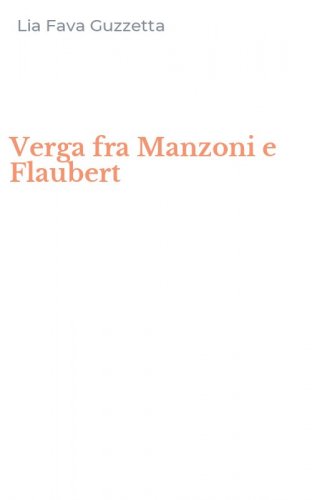 Verga fra Manzoni e Flaubert