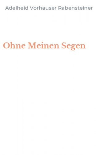 Ohne Meinen Segen