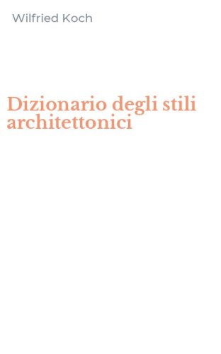 Dizionario degli stili architettonici