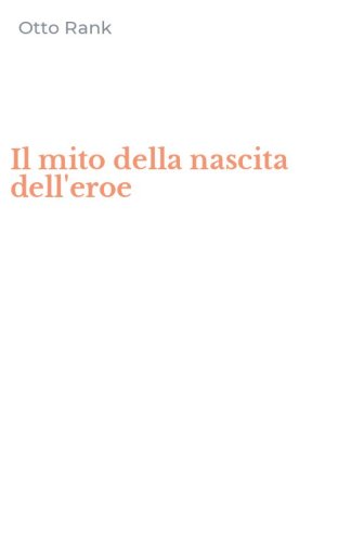 Il mito della nascita dell'eroe