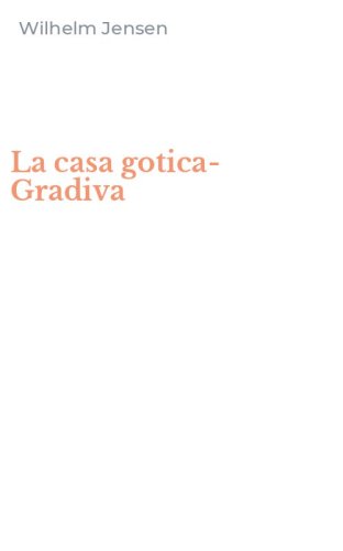 La casa gotica-Gradiva
