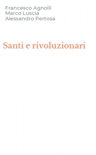 Santi e rivoluzionari