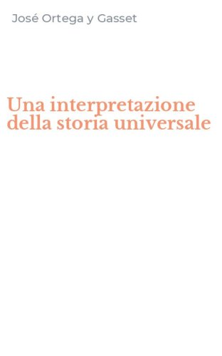 Una interpretazione della storia universale