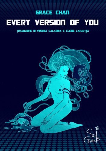 Every version of you. Ediz. italiana