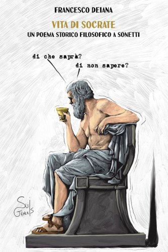 Vita di Socrate, un poema storico filosofico a sonetti